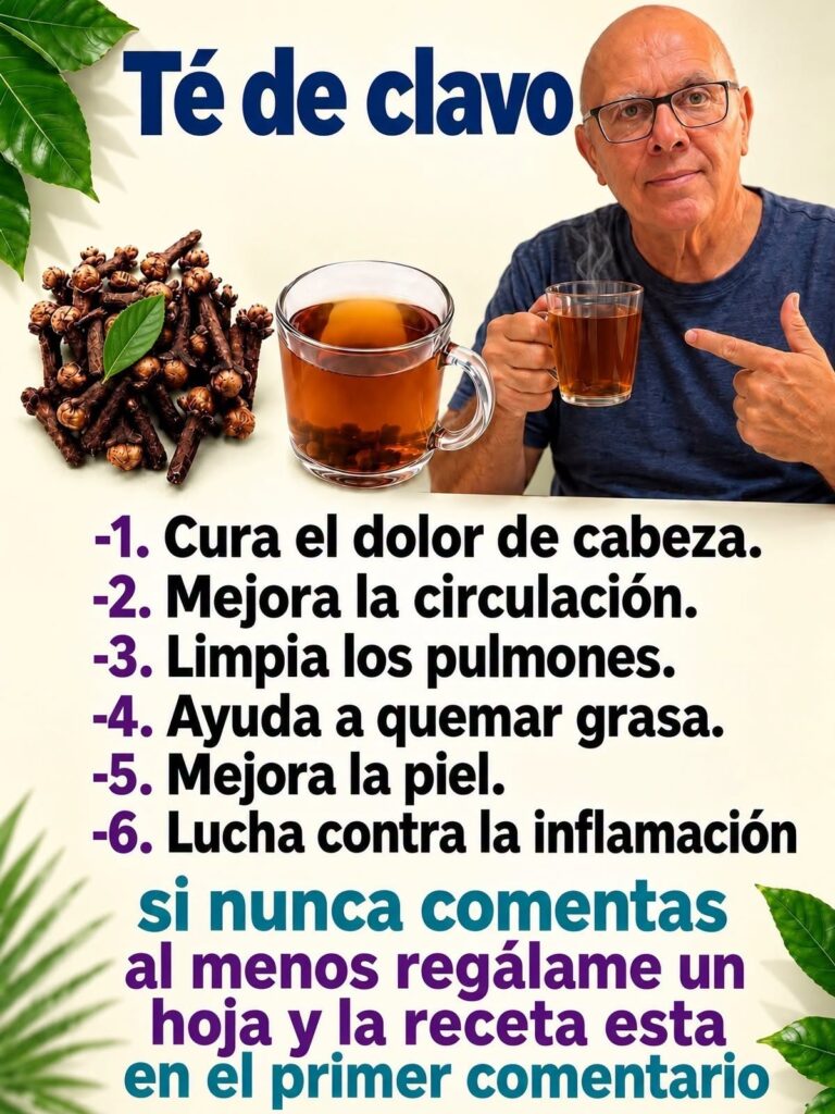 Beneficios y preparación del Té de Clavo de Olor para tu salud… Pide la receta VER MAS…